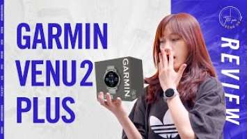 SỐC !! GARMIN VENU 2 PLUS có thể NGHE GỌI?? - 5 lý do nên tậu ngay em này | Thế Giới Đồng Hồ