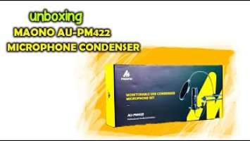 UNBOXING MAONO AU-PM422 MICROPHONE CONDENSER|TAGALOG