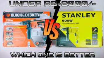 BEST IMPACT DRILL MACHINE || B & D KR554RE VS STANLEY SDH600 || WHICH ONE IS BETTER || COMPARISON ||