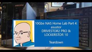 10Gbe NAS Home Lab Part 4: Teardown asustor DRIVESTOR 2 PRO and LOCKERSTOR10