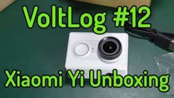 VoltLog #12 - Xiaomi Yi Unboxing - Ambarella A7LS SoC