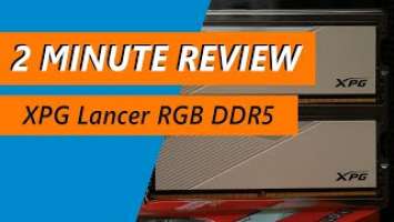 How the XPG Lancer RGB compares against other DDR5-7200 2x16GB kits - Review