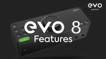 EVO 8 Audio Interface - The Features