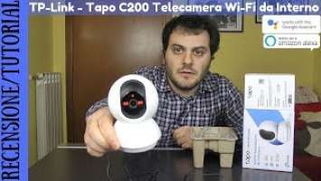 RECENSIONE E TUTORIAL - Tp-Link Tapo C200 Telecamera di sorveglianza Pan/Tilt Wi-Fi