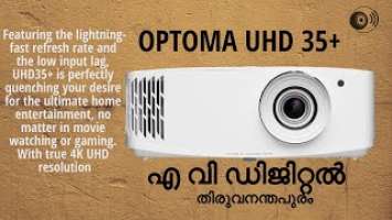 OPTOMA UHD35+Bright Room DesignBrightness 4,000 lumens. AV DIGETAL TRIVANDRUM