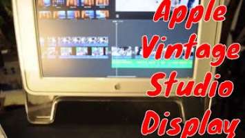 A LOOK AT A 17 inch Apple Studio Display - Vintage Masterpiece