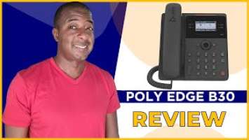 Poly Edge B30 IP Phone Review