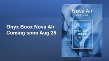 Onyx Boox Nova Air is coming soon (Official release on Aug 25. See leaked images in the description)