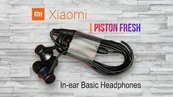 Xiaomi Mi In-Ear Headphones Basic - Piston Fresh Unbox Review