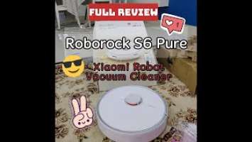 Roborock S6 Pure Xiaomi Robot Vacuum Cleaner Smart Review Why you should buy