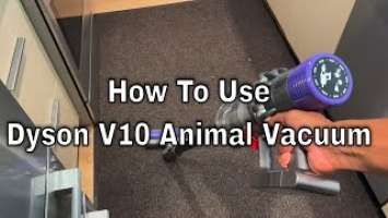 How to Use and Set Up Dyson V10 Animal Vacuum Cleaner