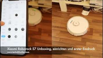 Xiaomi Roborock S7 Unboxing, einrichten und erster Eindruck