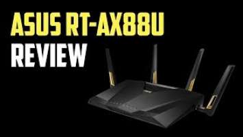 Asus RT-AX88U Review - Excellent Wi-Fi 6 Wireless Router with Ultra Wide Coverage!!!