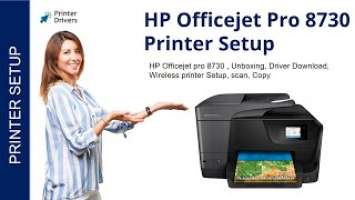 HP Officejet Pro 8730 Printer Setup | Printer Drivers | Wi-Fi setup | Unbox | HP Smart App Install