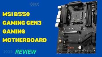 MSI B550 Gaming GEN3: Gaming-Ready Motherboard for Enthusiasts