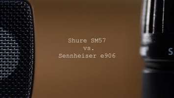 Shure SM57 vs. Sennheiser e906