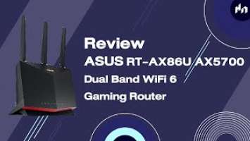 ASUS RT-AX86U AX5700 Dual Band WiFi 6 Gaming Router Review l รีวิว