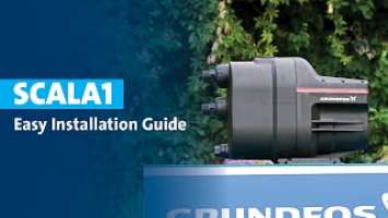 Grundfos SCALA1 - Easy Installation Guide