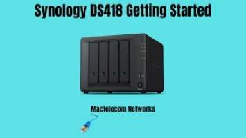 Synology DS418 Getting Started