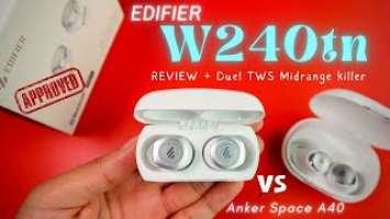 Setelah 1 Bulan Pemakaian - Review EDIFIER W240tn ANC TWS | Vs ANKER Soundcore Space A40