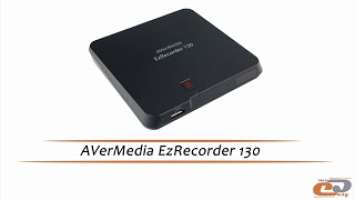 AVerMedia EzRecorder 130: обзор устройства захвата видео