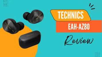 Technics EAH-AZ80: Unleashing Audiophile Audio Brilliance! | Review
