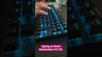 Typing on Razer Blackwidow V3 TKL #keyboard #razer #shorts #rgb #mechanicalkeyboard #budgetgear