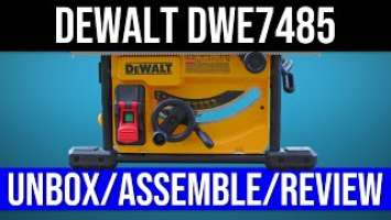 DEWALT DWE7485 TABLE SAW: UNBOX/ REVIEW/ ASSEMBLE - BEGINNER GUIDE