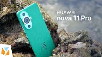 HUAWEI nova 11 Pro: The Trendiest Selfie and Vlogging Phone!