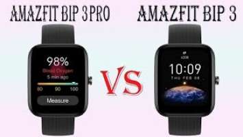 Amazfit Bip 3 Pro vs Amazfit Bip 3