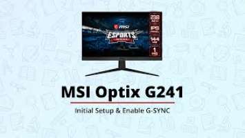 Initial Setup and Enable NVIDIA G-SYNC in MSI Optix G241 Gaming Monitor