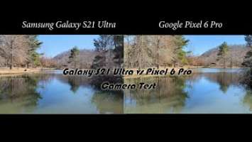 Samsung Galaxy S21 Ultra vs Google Pixel 6 Pro Video Comparison