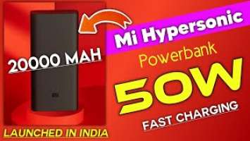 Mi Hypersonic Power Bank|50W Fast Charging Smartphone|20000 MAH|Launched In India.