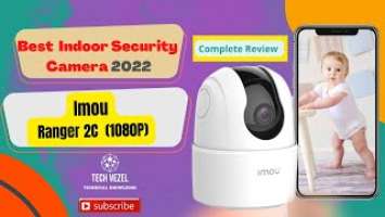 BEST INDOOR/HOME WIRELESS CAMERA- IMOU RANGER 2C | BEST PET CAMERA | BEST BUDGET CAM | TechVezel