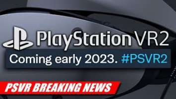 PlayStation VR2 Coming Early 2023 (Officially) | PSVR2 BREAKING NEWS