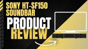 Sony HT-SF150 Soundbar Product Review - 5 Reasons to Get It!