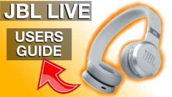 Users Guide to JBL LIVE wireless Headphones (How to use LIVE 460nc)