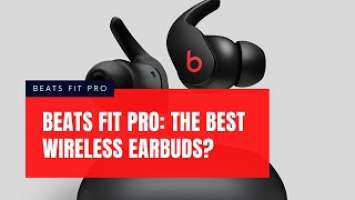 Beats Fit Pro Review: The Best Bluetooth Earbuds for Working Out? | Best Wireless Headphones 2022