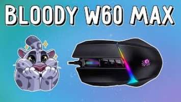 Обзор Bloody W60 max. Игровая мышка киберспортивных чемпионов