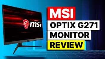 MSI Optix G271 excellent  eSports gaming monitor Review