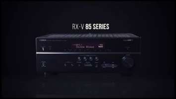 Yamaha RX-V85 Series AV Receivers