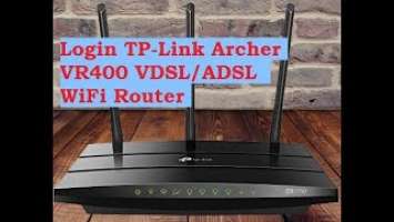 Login TP-Link Archer VR400 VDSL ADSL WiFi router to Change WiFi name and password