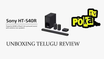 #SONY HT S40R HOME THEATRE SYSTEM //UNBOXING// REVIEW IN TELUGU/ PokatTv