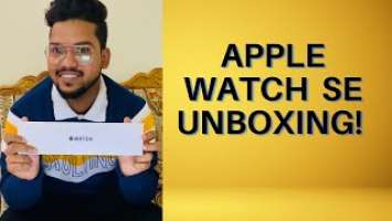 Apple Watch SE Unboxing and First Impression: Worth the Money?