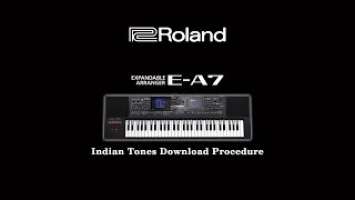 Roland E-A7 Indian Tones Download Procedure