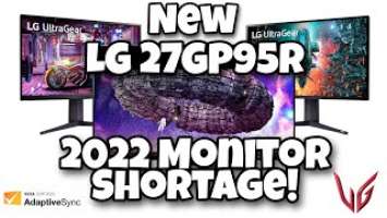 New LG 27GP95R Pre Review LG 32GQ950 32GQ850 48GQ900 OLED