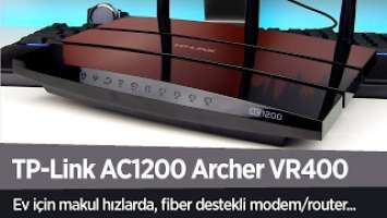 TP-Link AC1200 Archer VR400 Modem/Router incelemesi "Ev için makul ve stabil"