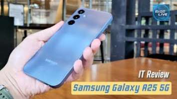 เล่าหลังลอง Samsung Galaxy A25 5G รุ่นกลางที่ได้ของเล่นครบ แต่ราคาเพิ่มด้วยนะ | IT Review