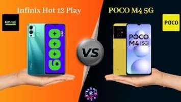 Infinix Hot 12 Play Vs POCO M4 5G - Full Comparison [Full Specifications]