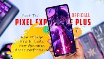 Official Pixel Experience Plus for Redmi Note 10 Pro/Max Review, Best Performance Till Now